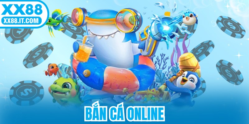Bắn Cá Online