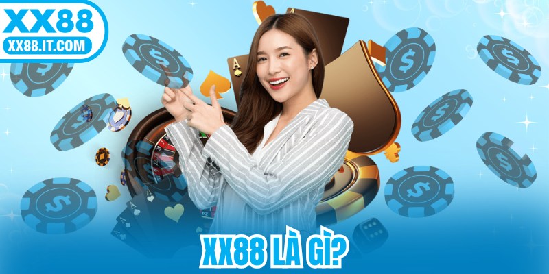 XX88 Là Gì